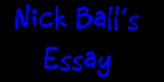 Nick Ball's Essay
